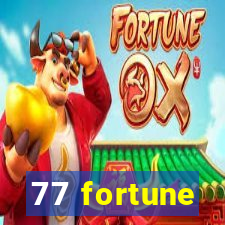 77 fortune